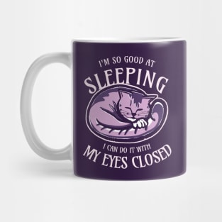 I can do it with my eyes closed Mug